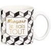 Draeger Paris Mug Cadeau Monsieur Je Sais Tout -Boutique Cristal d'Arques mug cadeau monsieur je sais tout